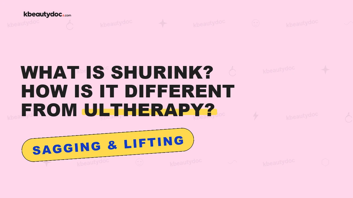 What Is Shurink? How Is It Different From Ultherapy?