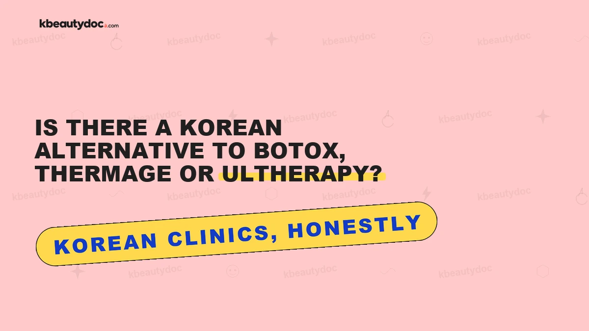 Is There a Korean Alternative to Botox, Thermage or Ultherapy?
